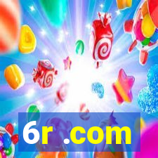 6r .com